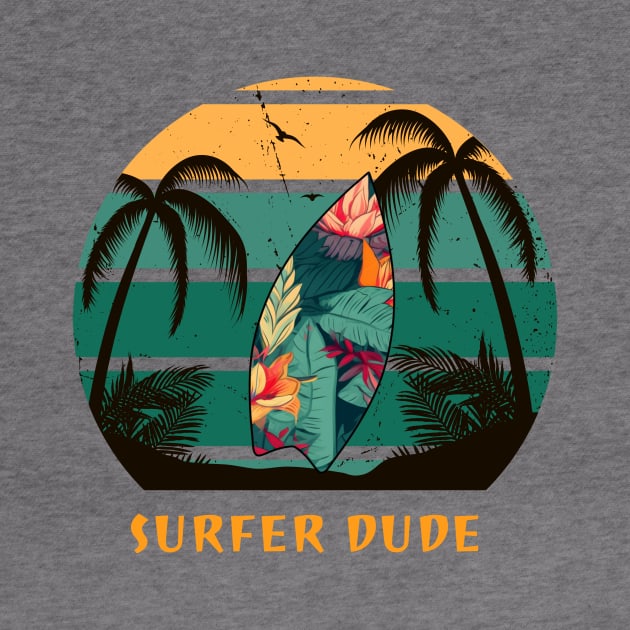 SURFER Dude Surfing Guy - Funny Surfing Sport Quotes by SartorisArt1
